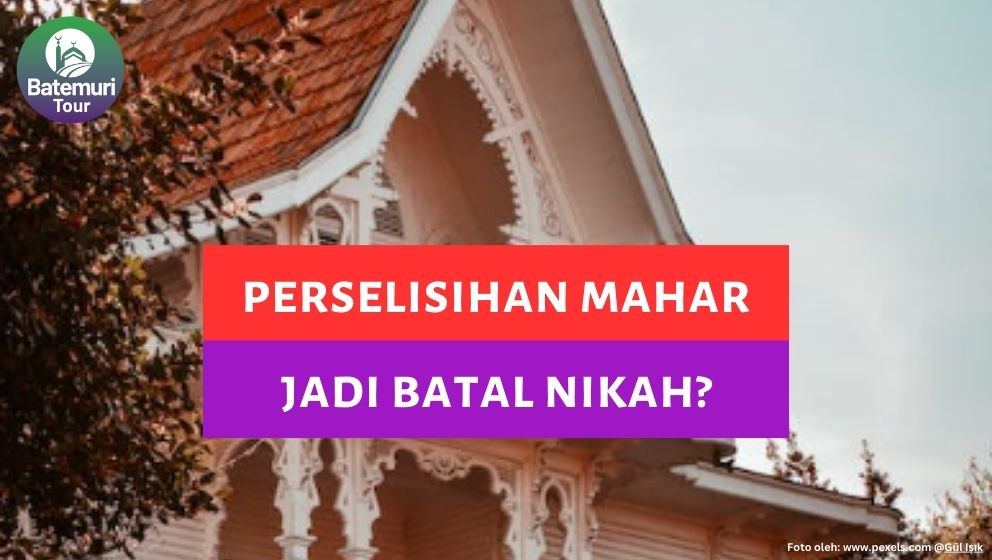 Kasus Batalnya Pernikahan Akibat Perselisihan Mahar: Perspektif Hukum Islam